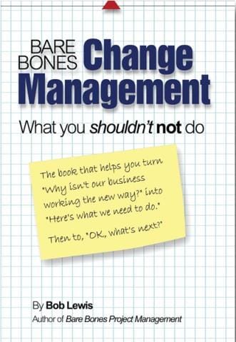 Bare Bones Change Management
