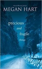 Precious and Fragile Things