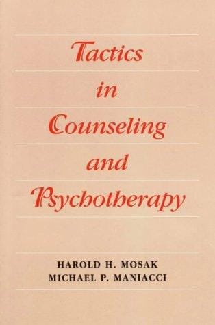 Tactics in counseling and psychotherapy