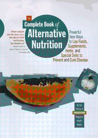 The complete book of alternative nutrition