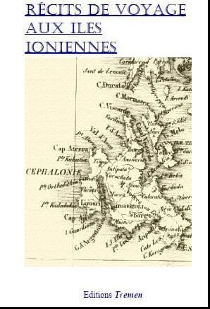 Voyage dans les Iles ioniennes durant les six derniers mois de 1821