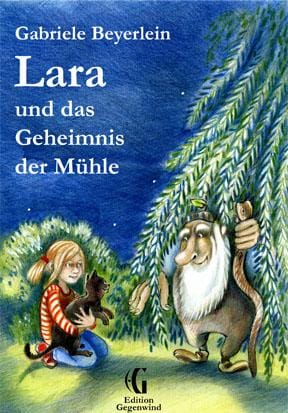 Lara und das Geheimnis der Mühle