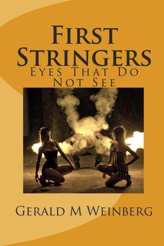 First Stringers: Eyes That Do Not See