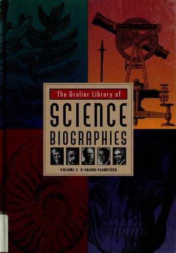 The Grolier library of science biographies
