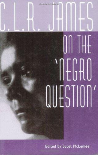 C.L.R. James on the "Negro question"