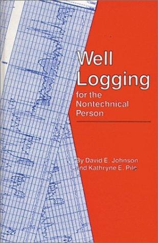 Well logging for the nontechnical person