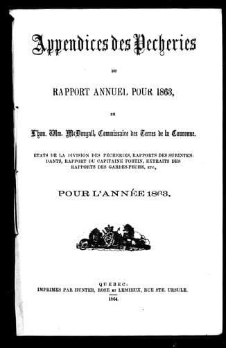 Appendices des pêcheries du rapport annuel pour 1863 de l'Hon. Wm. McDougall, commissaire des terres de la couronne