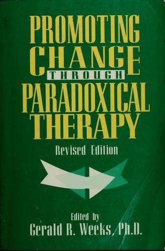 Promoting change through paradoxical therapy