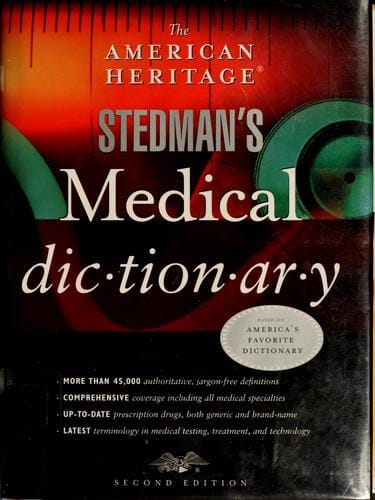 The American Heritage Stedman's medical dictionary