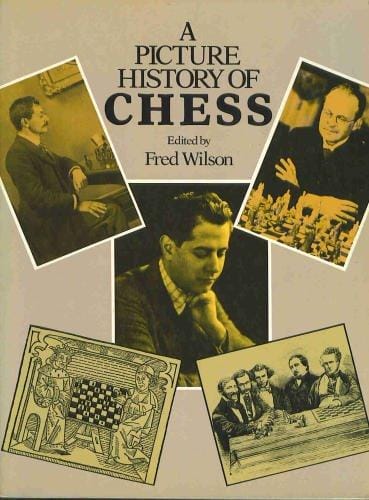 A Picture History of Chess