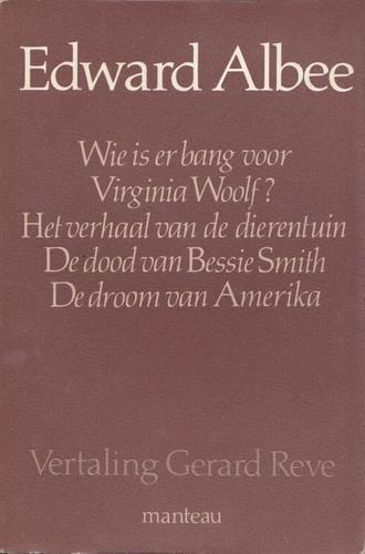 Wie is Er Bang van Virginia Woolf? / Het Verhaal van de Dierentuin / De Dood van Bessie Smith / De Droom van Amerika