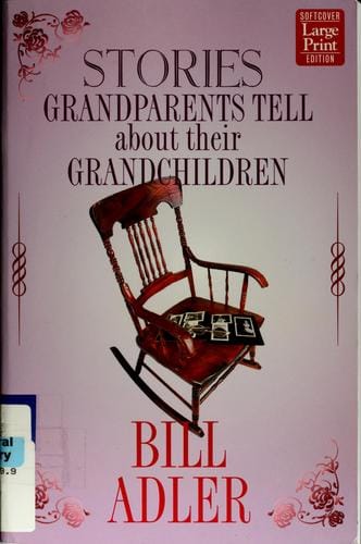 Stories grandparents tell about their grandchildren