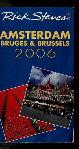 Rick Steves' Amsterdam, Bruges & Brussels 2006