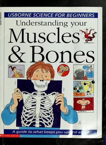 Understanding your muscles & bones
