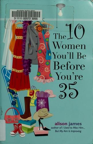 The 10 women you'll be before you're 35