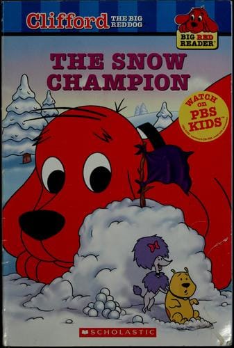 The Snow Champion (Clifford the Big Red Dog) (Big Red Reader Series)