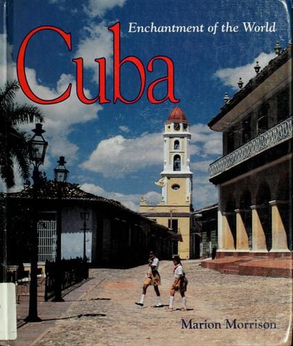 Cuba; Enchantment of theWorld