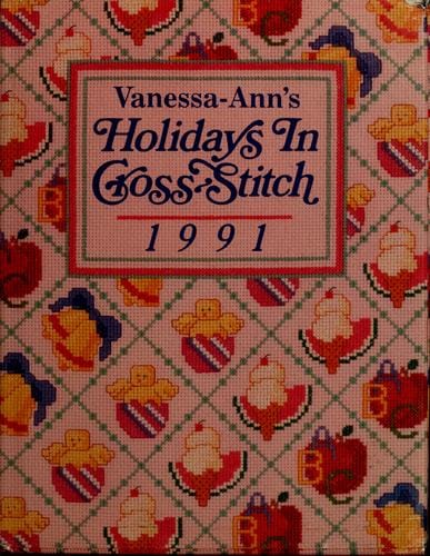 Vanessa-Ann's Holidays in Cross-Stitch, 1991