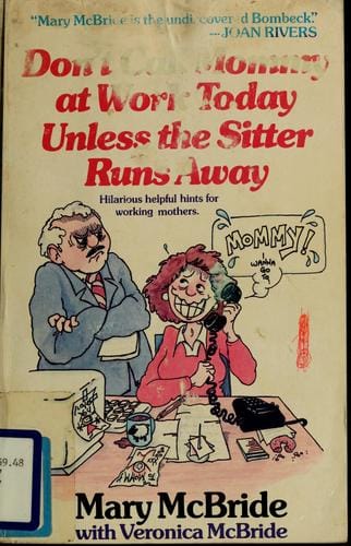 Don't call mommy at work today unless the sitter runs away