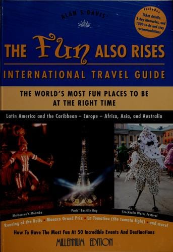 Alan S. Davis' the fun also rises international travel guide