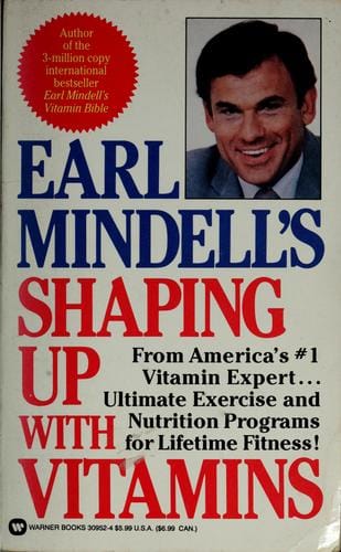 Earl Mindell's Shaping up with vitamins
