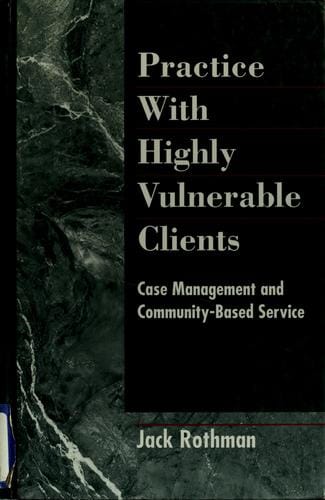 Practice with highly vulnerable clients
