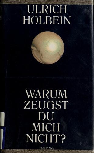 Warum zeugst du mich nicht?