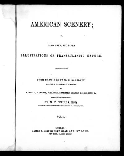 American scenery, or, Land, lake, and river illustrations of transatlantic nature