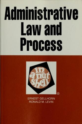 Administrative law and process in a nutshell