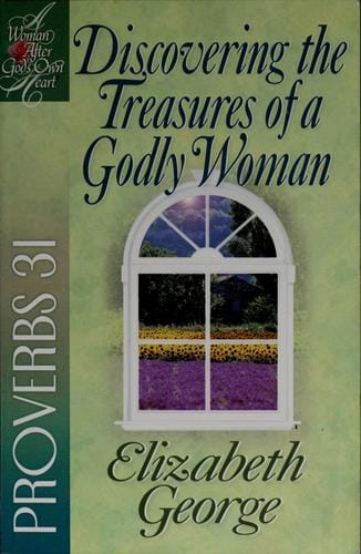 Discovering the treasures of a godly woman