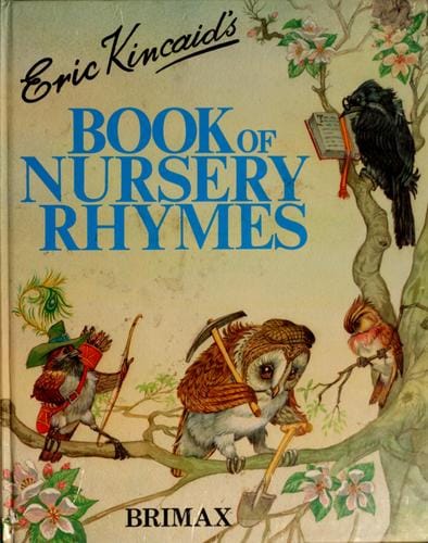 Eric Kincaid's book of nursery rhymes