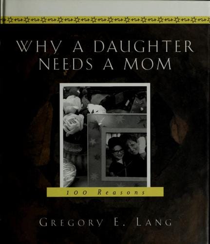 Why a daughter needs a mom