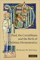 Paul, the Corinthians and the Birth of Christian Hermeneutics 
