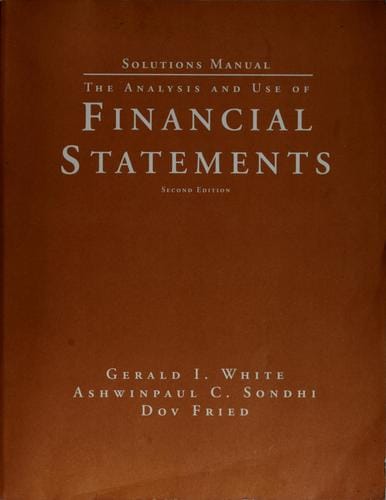 Solutions manual to accompany The analysis and use of financial statements