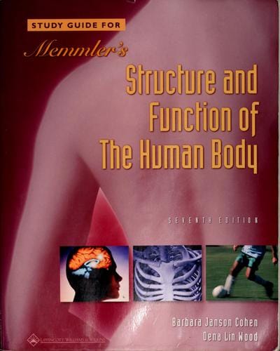 Study guide for Memmler's sructure and function of the human body