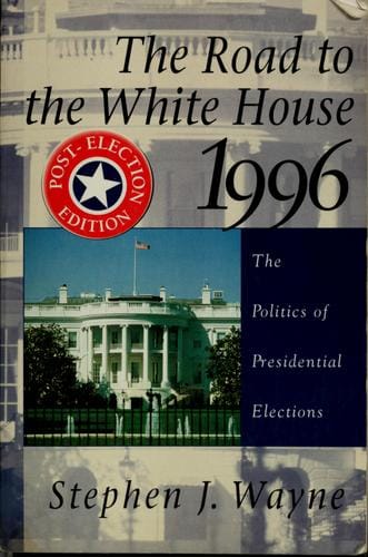 The road to the White House, 1996