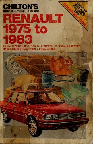 Chilton's repair & tune-up guide, Renault 1975 to 1983