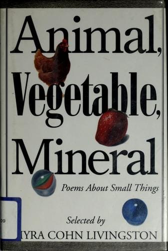 Animal, vegetable, mineral