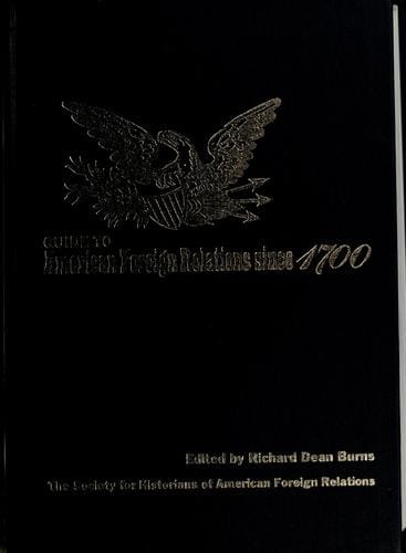 Guide to American foreign relations since 1700