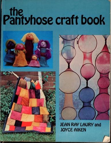 The pantyhose craft book