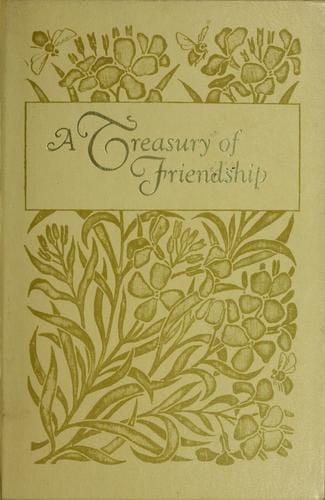 A Treasury of friendship