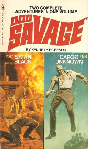 Doc Savage. # 97, # 98.  Satan Black & Cargo Unknown