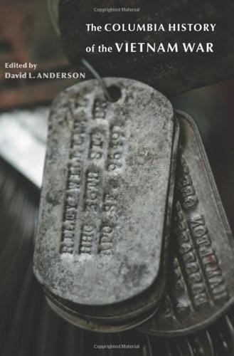 The Columbia history of the Vietnam War