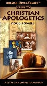 Holman QuickSource Guide to Christian Apologetics (Holman Quicksource Guides)