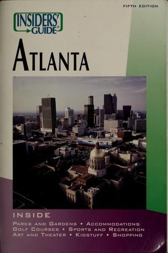 Insiders' guide to Atlanta