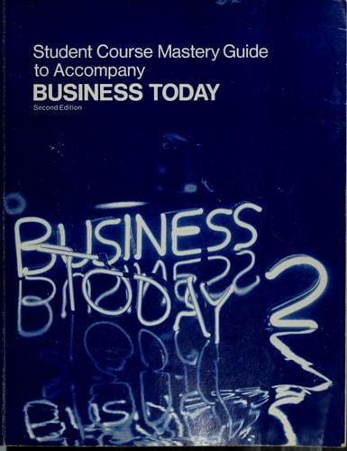 Student course mastery guide to accompany Business today, second edition [by] David Rachman and Michael Mescon