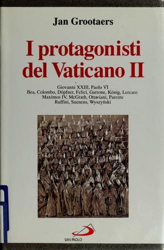 I protagonisti del Vaticano II