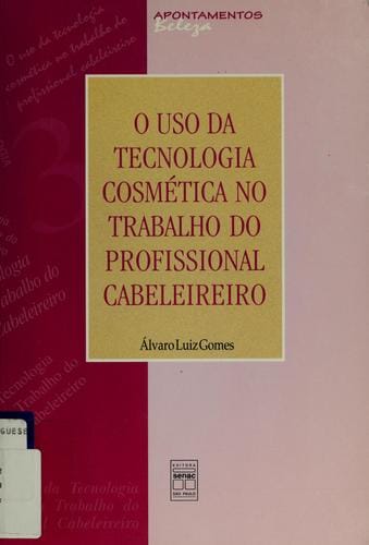 O uso da tecnologia cosmética no trabalho do profissional cabeleireiro
