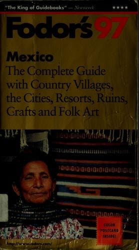 Fodor's 97 Mexico