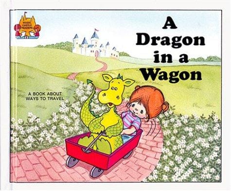 A Dragon in a Wagon (Magic Castle Readers Language Arts)